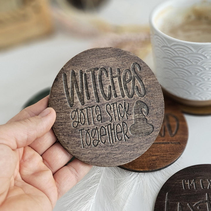 Witchy Halloween Coasters - Wooden Spooky Table Decor - Handmade Housewarming Gift Idea - Witches gonna stick together
