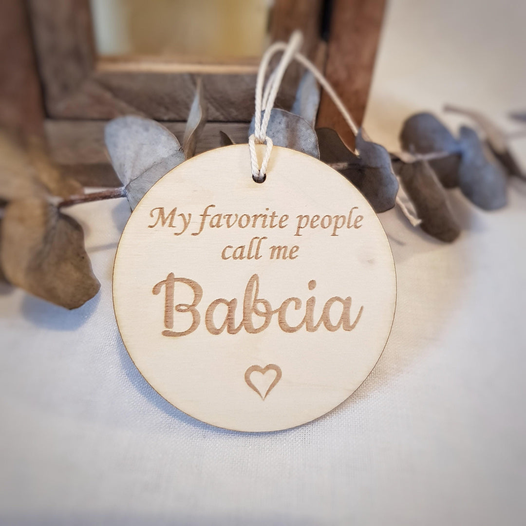 My favourite people call me Dziadek / Babcia, Polish Dzien Babci i Dziadka, Wooden Keepsake, engraved plaque, Grandparents Gift Tag