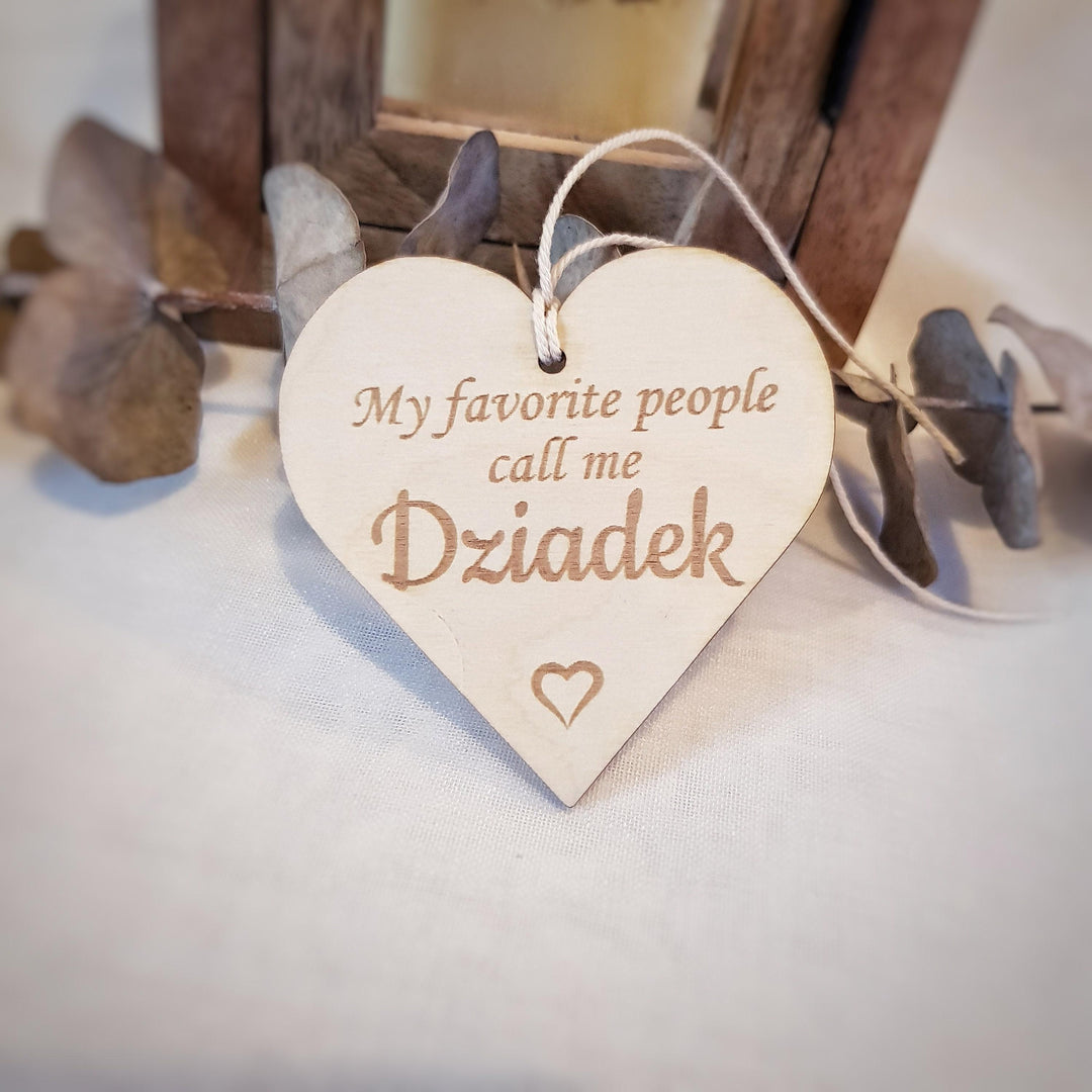 My favourite people call me Dziadek / Babcia, Polish Dzien Babci i Dziadka, Wooden Keepsake, engraved plaque, Grandparents Gift Tag