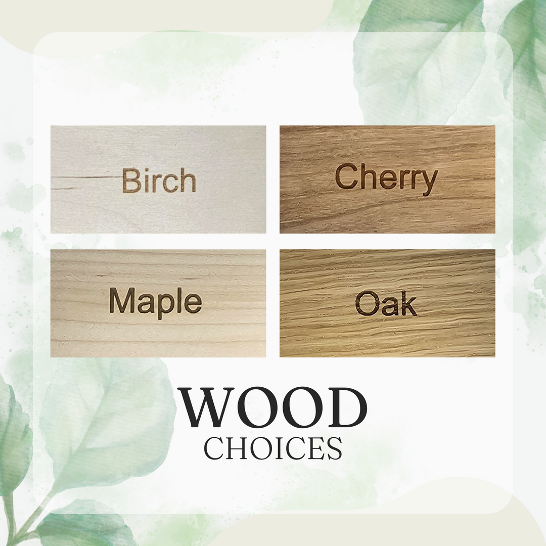 wood choices for birch, cherry, maple, oak, maple, oak, oak