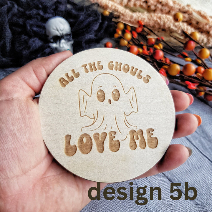 Personalised Wooden First Halloween Disc - Perfect Photo Prop for your Little One and more - All The Ghouls Love Me